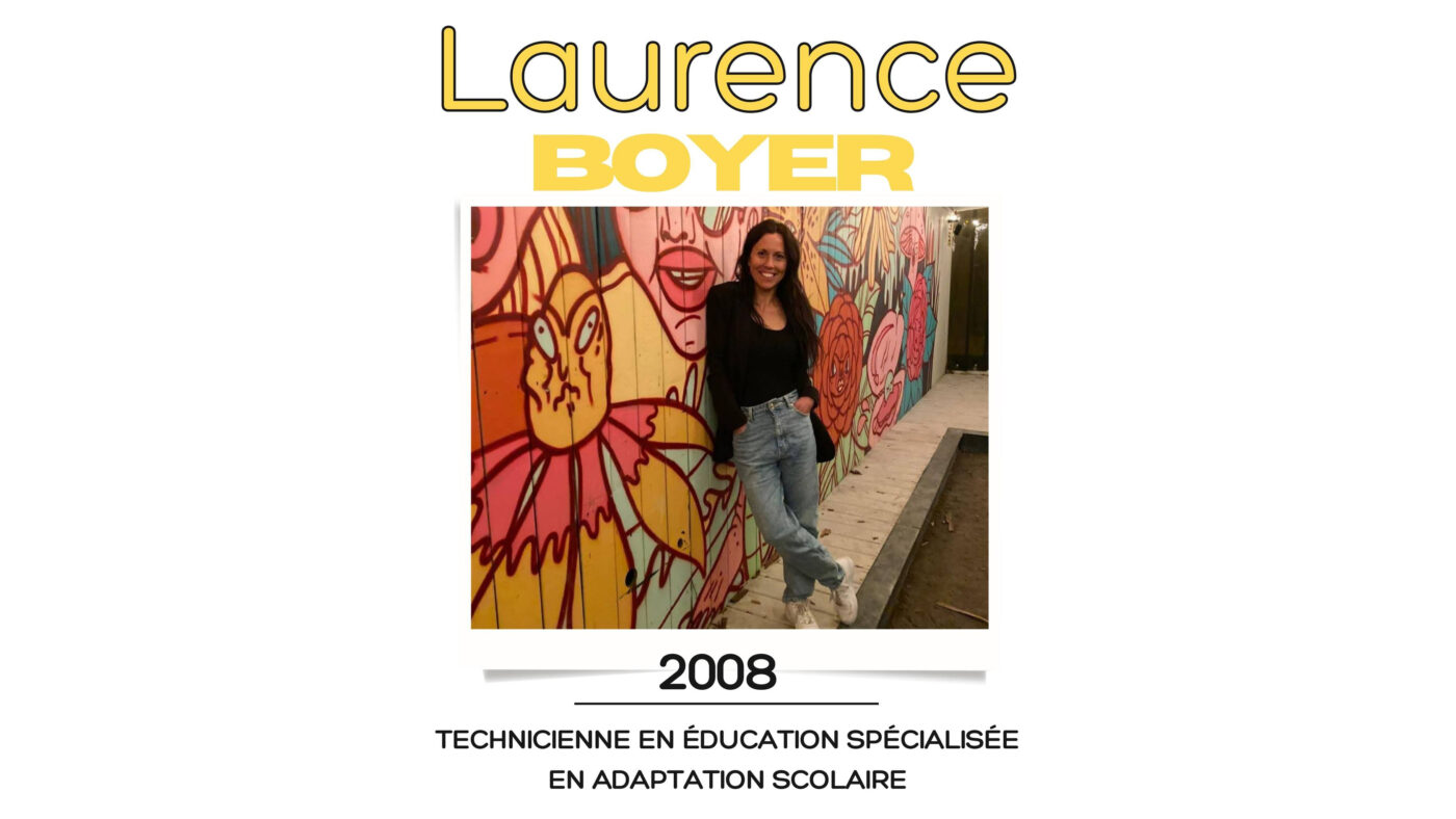 Laurence Boyer - 2008 - technicienne en éducation spécialisée en adaptation scolaire