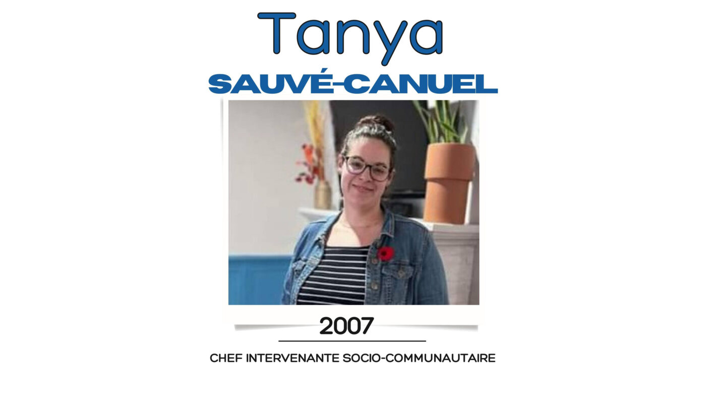 Tanya Sauvé-Canuel - 2007 - cheffe intervenante socio-communautaire