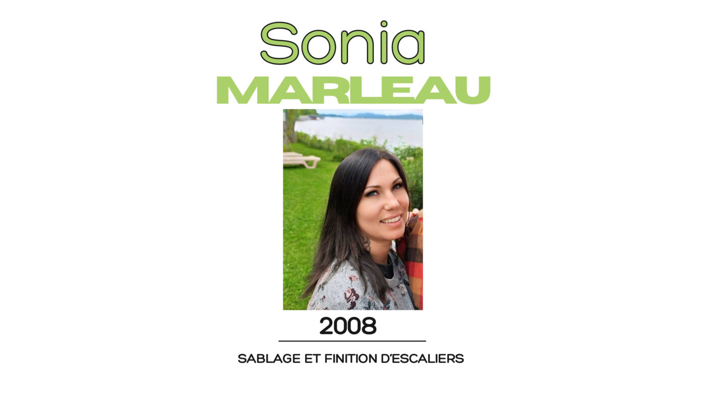 Sonia Marleau - 2008 - sablage et de la finition d’escaliers